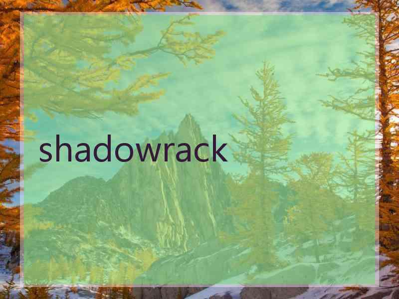 shadowrack