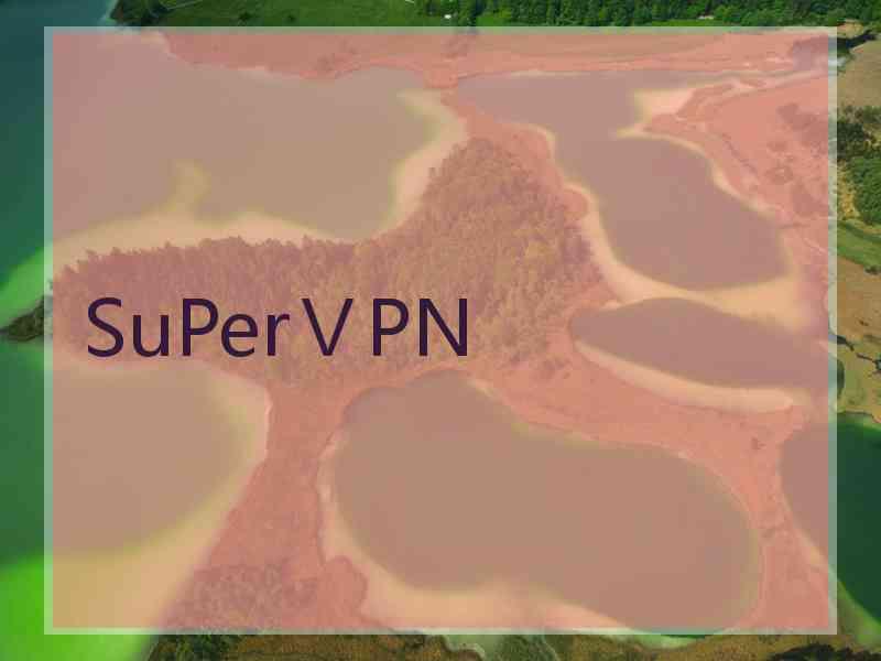 SuPerⅤPN