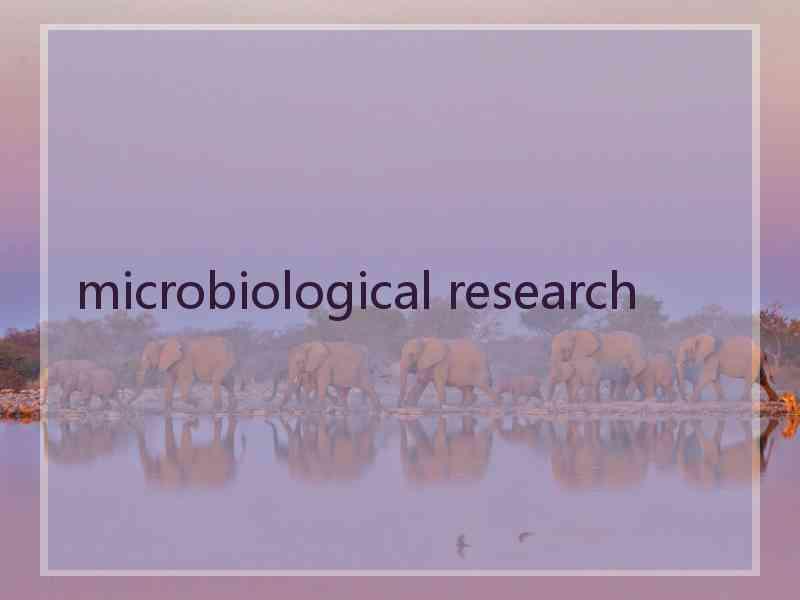 microbiological research