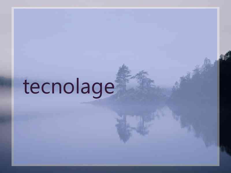 tecnolage